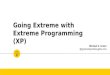 Going extreme-with-extreme-programming