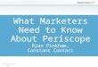 What Marketers Need to Know About Periscope