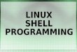 Complete Guide for Linux shell programming