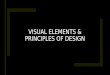 Art 110-Visual Elements & Principles of Design