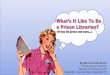 Big Talk From Small Libraries 2017 - What Is It Like to Work as a Prison Librarian?