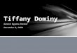 Tiffany  Dominy