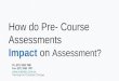 Pre  course assessment- impact on assessment