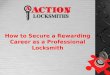 How to Secure a Rewarding Career as a Professional Locksmith