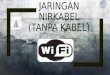 Jaringan wifi ibu jayanti