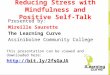Reducing stress with positive self talk and mindfulness