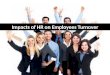 Impacts of HR on Employees Turnover