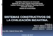 Sistemas constructivos de la civilización bizantina