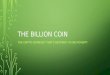 The Billion Coin Philippine Presentation