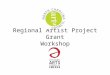 Regional Artist Project Grants