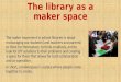 The school library as a maker space