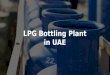 Lpg bottling plant in uae
