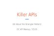 Killer APIs (All About the Strangler Pattern)