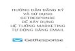 Hướng dẫn chi tiết đăng ký và sử dụng hệ thống email marketing tự động bằng GetResponse
