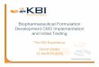 Biopharmaceutical Formulation Development CM3 Implementation and Initial Testing