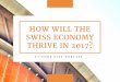 How Will the Swiss Economy Thrive in 2017?