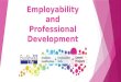 Employability and professional development