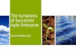 The Symptoms of Succesful Agile Enterprise - Anand Murthy Raj - Scrum Bangalore 19th Meetup