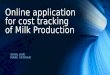 Online application for cost tracking of milk production