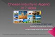Cheese industry in Algeria in 7 slides