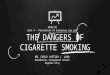 The Dangers of Cigarette Smoking - MAPEH 8 (Health 4th Quarter)