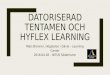 Datoriserad tentamen och HyFlex learning