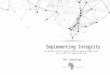 Implementing Integrity: The Business Case for Forging an Ethical Company and Supply Chain and a Toolkit for Tempering the Links