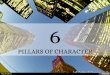 6 Pillars of Character