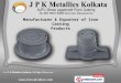 Iron Casting Product by J P K Metallics Kolkata, Kolkata