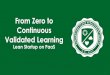 From Zero to Continuous Validated Learning: Lean Startup on PaaS