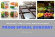 Important Items To Have When Recovering From Spinal Surgery - Dr. Jamal Taha