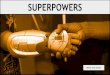 Superpowers - Empowering Narrative Making in Others