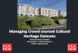 OR2016 - Managing Crowd sourced Cultural Heritage Datasets