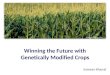 Winning the future with GMOs