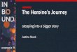 Justine Musk - The Heroine's Journey