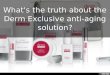 Derm Exclusive Reviews Are Finally Out!