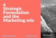 Strategic Formulation and Marketing Mix