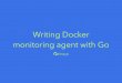 Writing Docker monitoring agent with Go