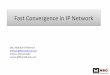 Fast Convergence in IP Network