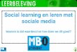 Social learning en leren met sociale media, waarom is dat waardevol en hoe doen we dit goed?