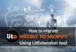 How to migrate Weebly to Shopify with Litextension