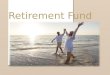 Retirement Fund - Retirement Income Funds