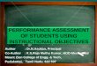 PERFORMANCE ASSESSMENT OF STUDENTS USING INSTRUCTIONAL OBJECTIVES