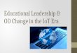 Educational leadership and OD change
