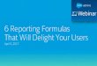 6 Reporting FormulasThat Will Delight Your Users