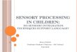 Sensory Integration and Processing