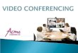 Video Conferencing Services & Solutions by Acma Computers Ltd