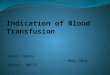 Indication of blood transfusion