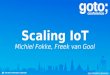 GOTO Copenhagen 2016 - Scaling IoT
