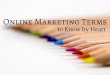 Online Marketing Terms to Know by Heart by Sturt Ross